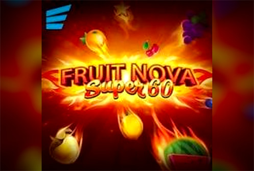 Fruit Super Nova 60